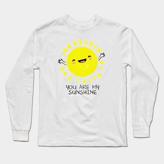 You Are My Sunshine - Cute Sun Shirt Long Sleeve T-Shirt by Boots